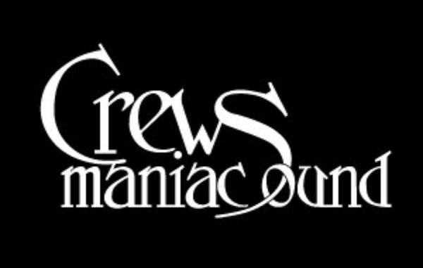 Crews Maniac Sound
